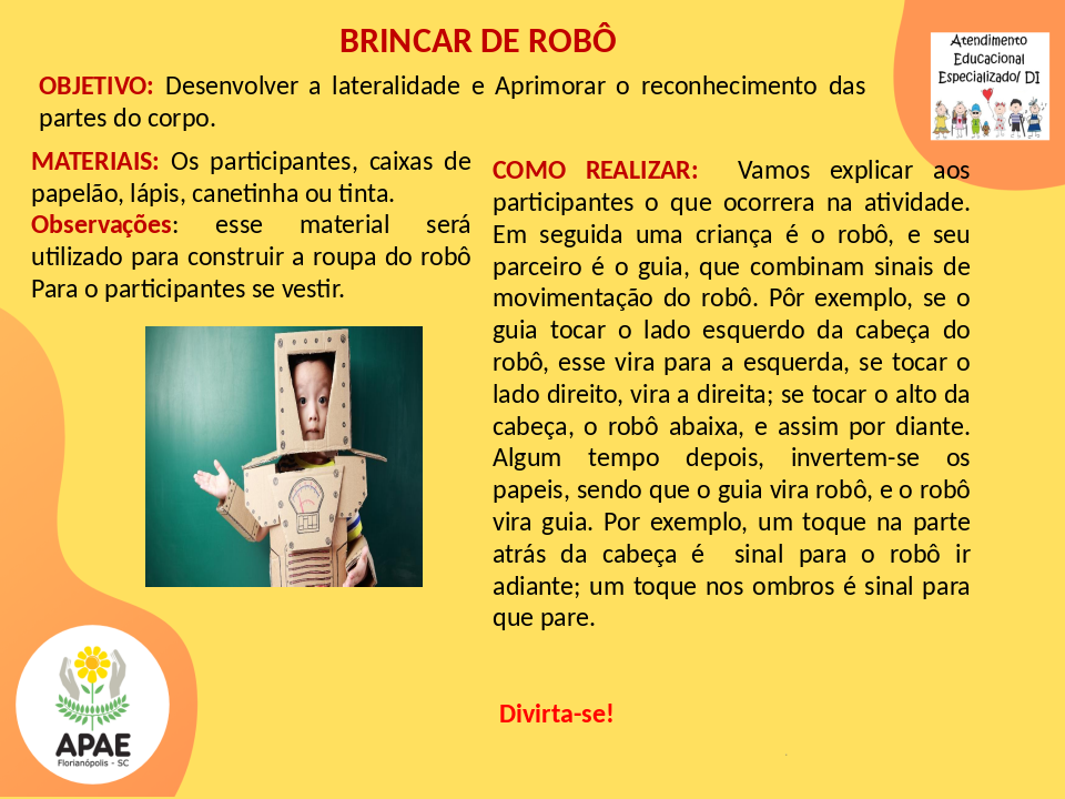 Brincar de Robô - Atendimento Educacional Especializado